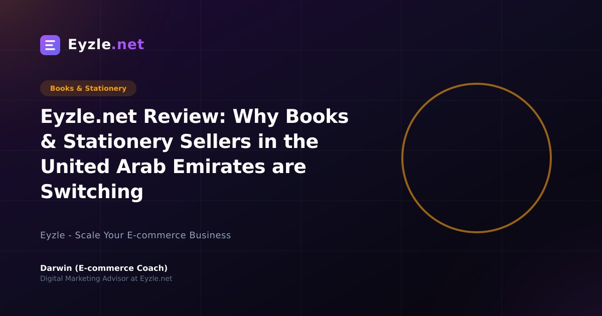 Eyzle.net Review: Why Books & Stationery Sellers in the United Arab Emirates are Switching