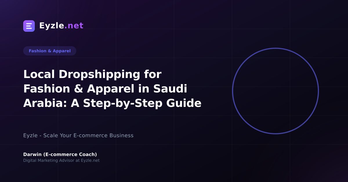 Local Dropshipping for Fashion & Apparel in Saudi Arabia: A Step-by-Step Guide